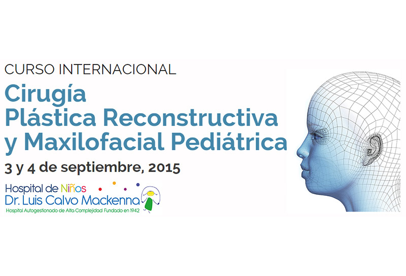 Curso Internacional Cirugía Plástica Reconstructiva Maxilofacial Pediátrica